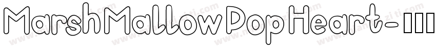 MarshMallowPopHeart字体转换