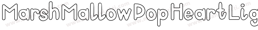 MarshMallowPopHeartLight字体转换