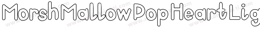 MorshMallowPopHeartLigh字体转换