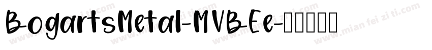 BogartsMetal-MVBEe字体转换