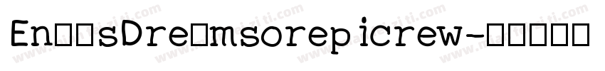 Enα′sDreαmsorepicrew字体转换