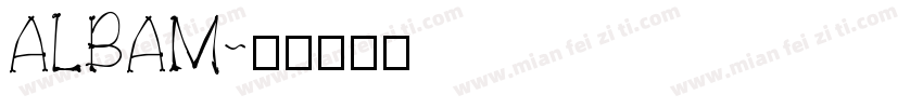 ALBAM字体转换