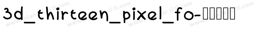 3d_thirteen_pixel_fo字体转换