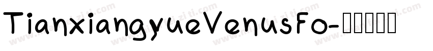 TianxiangyueVenusFo字体转换
