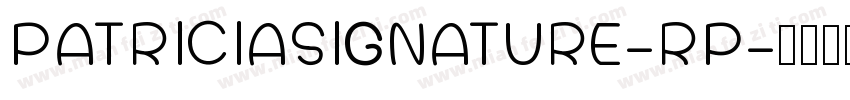 PATRICIASIGNATURE-RP字体转换