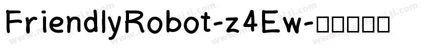 FriendlyRobot-z4Ew字体转换