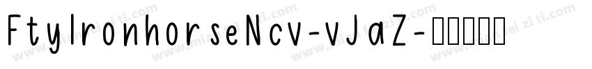 FtyIronhorseNcv-vJaZ字体转换