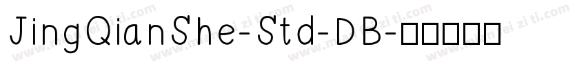 JingQianShe-Std-DB字体转换