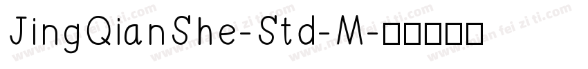 JingQianShe-Std-M字体转换