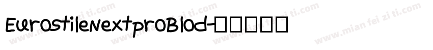 EurostileNextproBlod字体转换