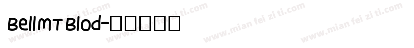 BellMTBlod字体转换