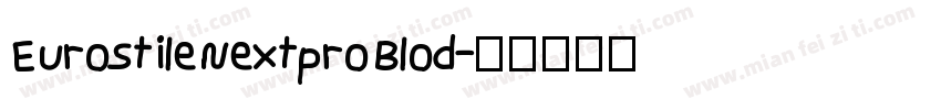 EurostileNextproBlod字体转换