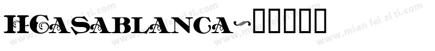 HCasablanca字体转换