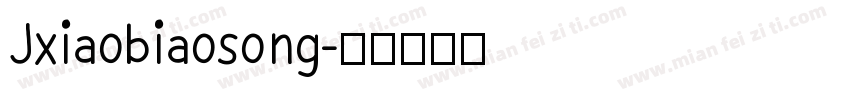 Jxiaobiaosong字体转换