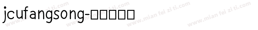 jcufangsong字体转换