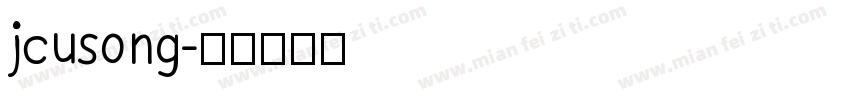 jcusong字体转换