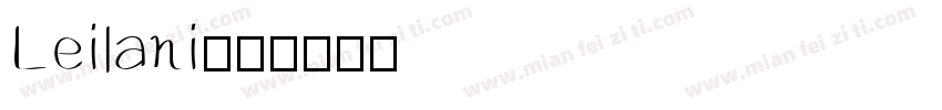 Leilani字体转换