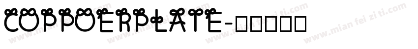 COPPOERPLATE字体转换