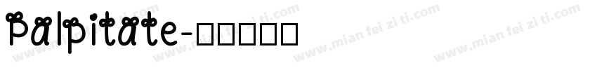 Palpitate字体转换