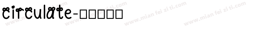 circulate字体转换