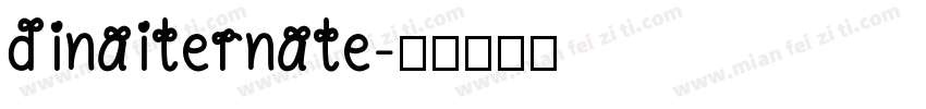 dinaiternate字体转换
