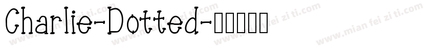 Charlie-Dotted字体转换