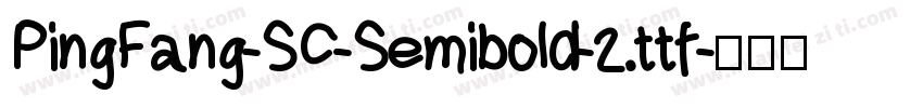 PingFang-SC-Semibold-2.ttf字体转换