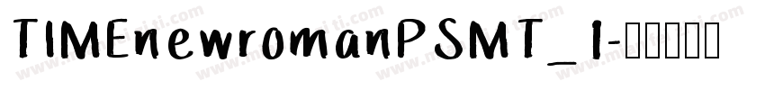 TIMEnewromanPSMT_1字体转换