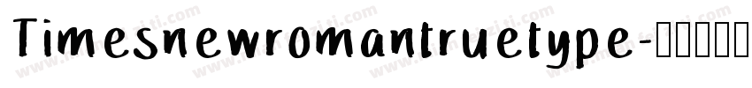 Timesnewromantruetype字体转换