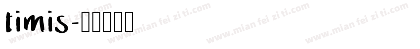 timis字体转换