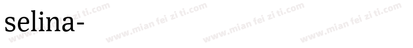 selina字体转换