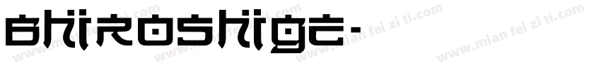 BHiroshige字体转换