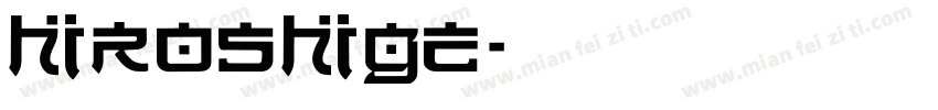 Hiroshige字体转换
