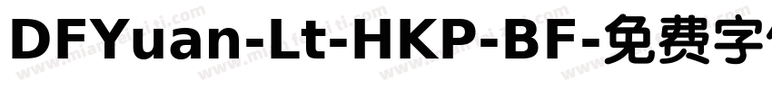 DFYuan-Lt-HKP-BF字体转换