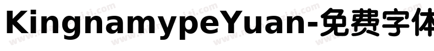 KingnamypeYuan字体转换
