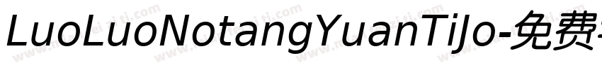 LuoLuoNotangYuanTiJo字体转换