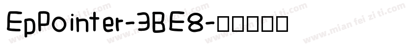 EpPointer-3BE8字体转换