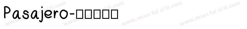 Pasajero字体转换