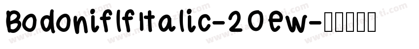 BodoniflfItalic-2OEw字体转换