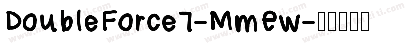 DoubleForce7-MmEw字体转换