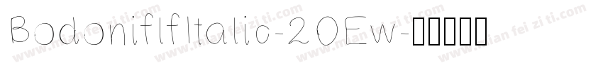 BodoniflfItalic-2OEw字体转换