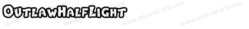OutlawHalfLight字体转换