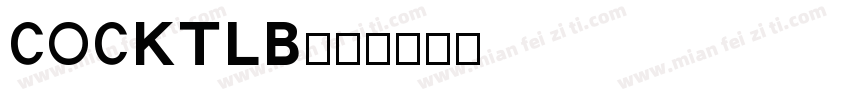 COCKTLB字体转换