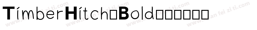 TimberHitch-Bold字体转换