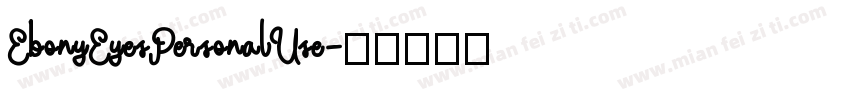 EbonyEyesPersonalUse字体转换