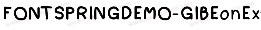 FONTSPRINGDEMO-GIBEonExtraBoldSEReg字体转换