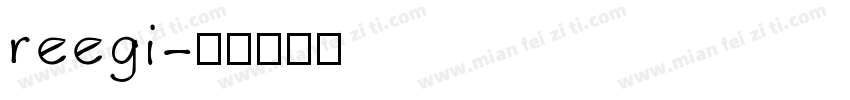 reegi字体转换