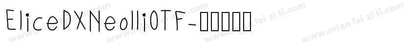 EliceDXNeolliOTF字体转换