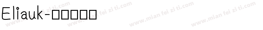 Eliauk字体转换