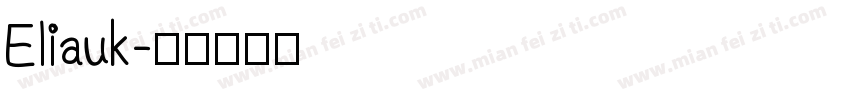 Eliauk字体转换